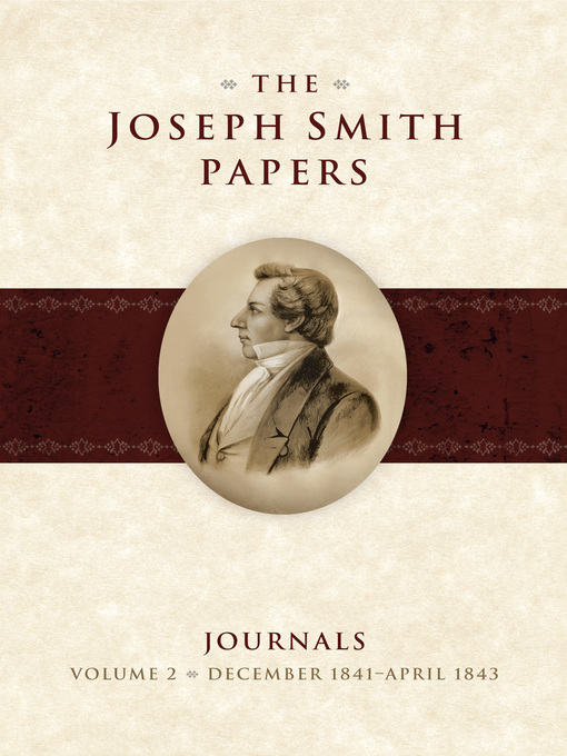 Title details for The Joseph Smith Papers: Journals, Volume 2 by Andrew H. Hedges - Available